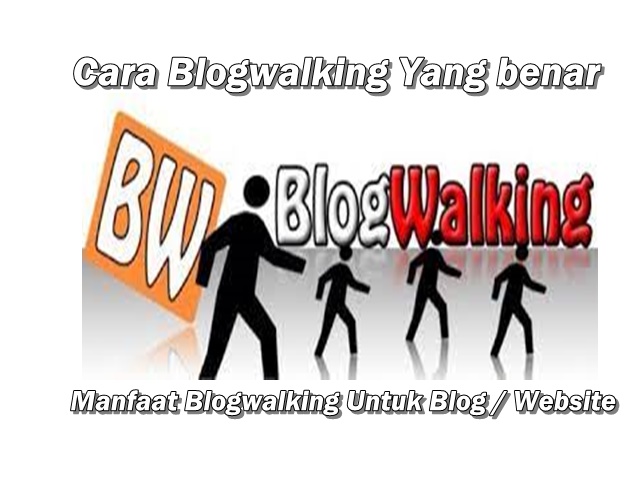 Manfaat Blogwalking untuk website