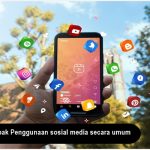dampak penggunaan sosial media secara umum